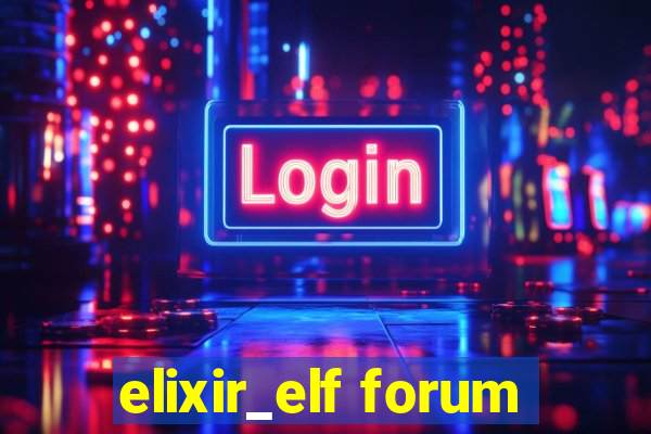 elixir_elf forum